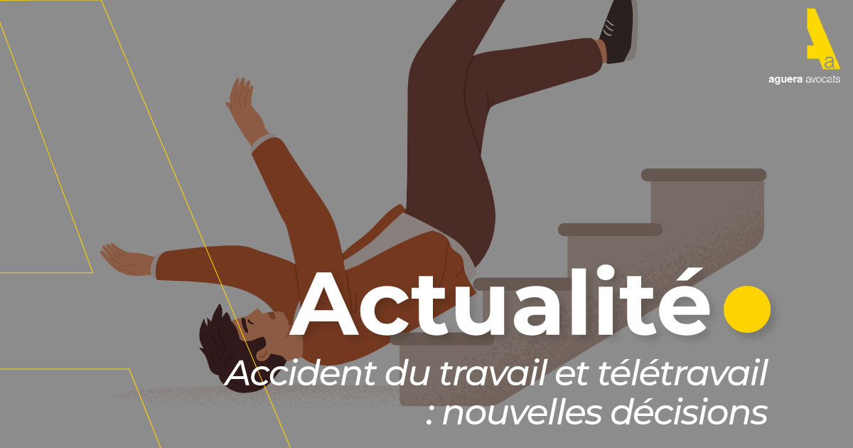 Accident du travail et télétravail : nouvelles décisions