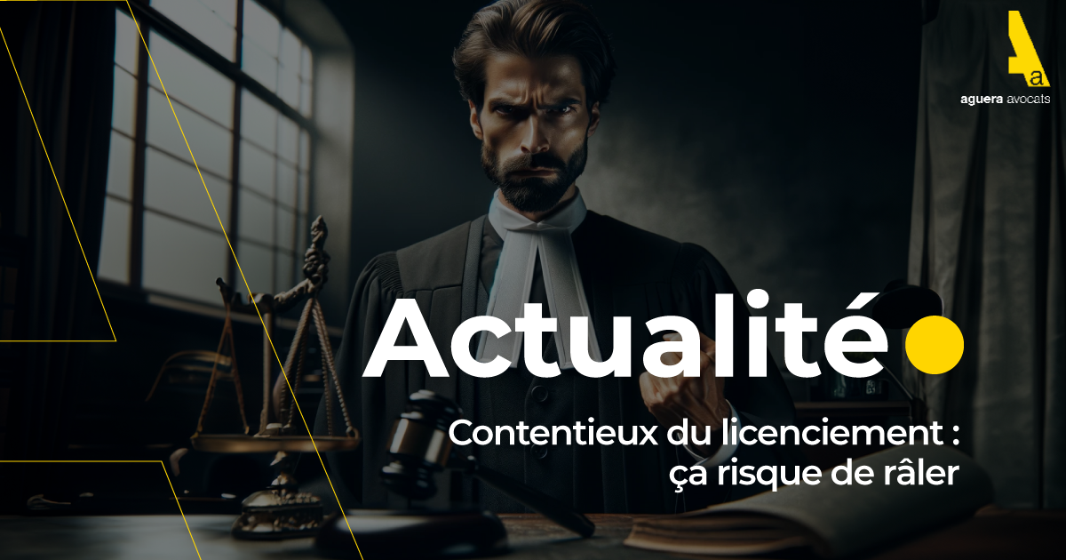 Contentieux du licenciement : ça risque de râler 