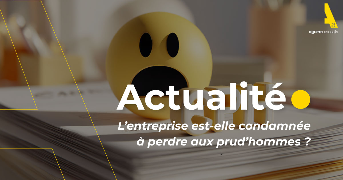 L’entreprise est-elle condamnée à perdre aux prud’hommes ?