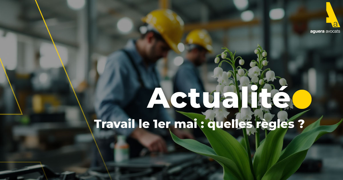 Travail le 1er mai : quelles règles ?
