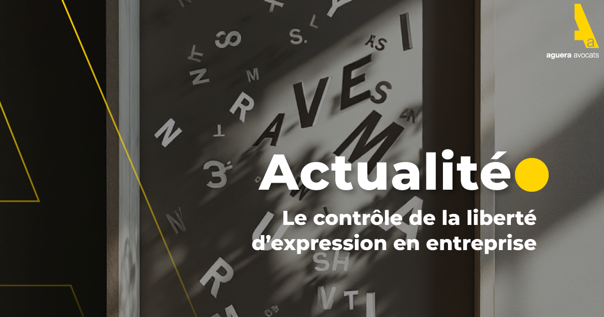 Le contrôle de la liberté d’expression en entreprise